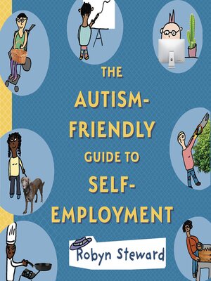 cover image of The Autism Friendly Guide to Self Employment